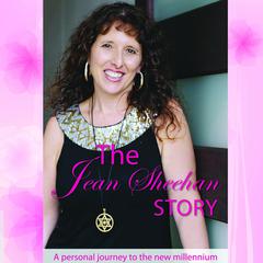 The Jean Sheehan Story: A personal journey to the new millenium Audiobook, by Jean Sheehan