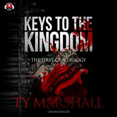 Keys to the Kingdom Audiobook, by Ty Marshall