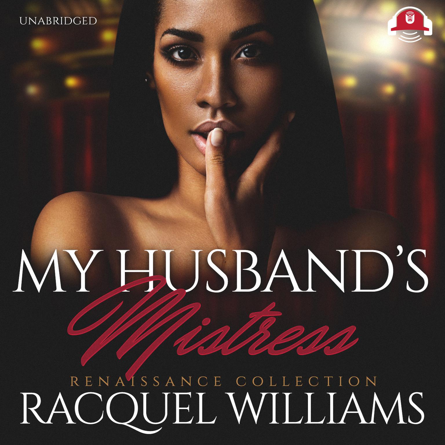 My Husband’s Mistress: Renaissance Collection Audiobook, by Racquel Williams