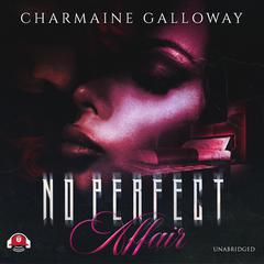 No Perfect Affair Audiobook, by Charmaine Galloway