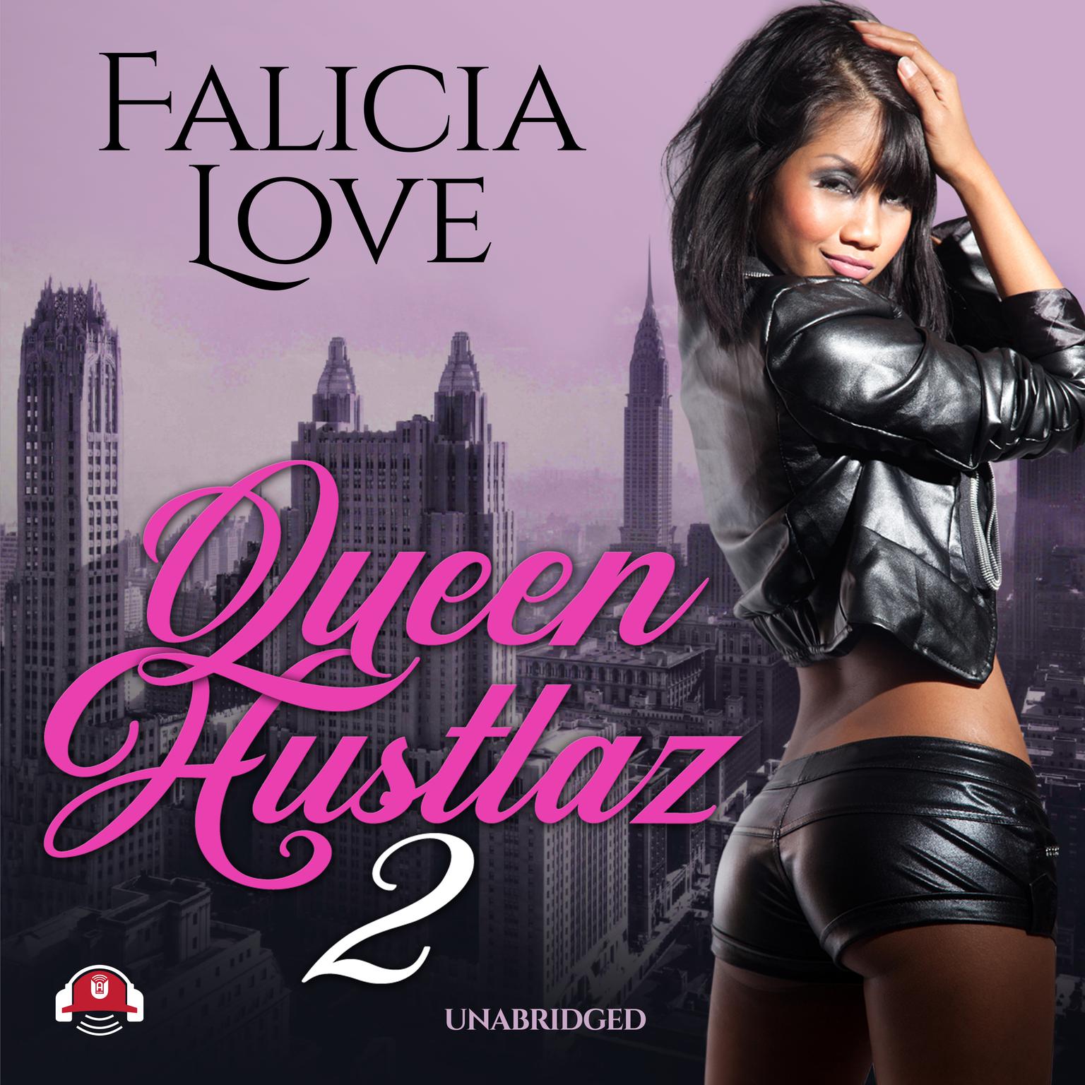 Queen Hustlaz, Part 2 Audiobook, by Falicia Love