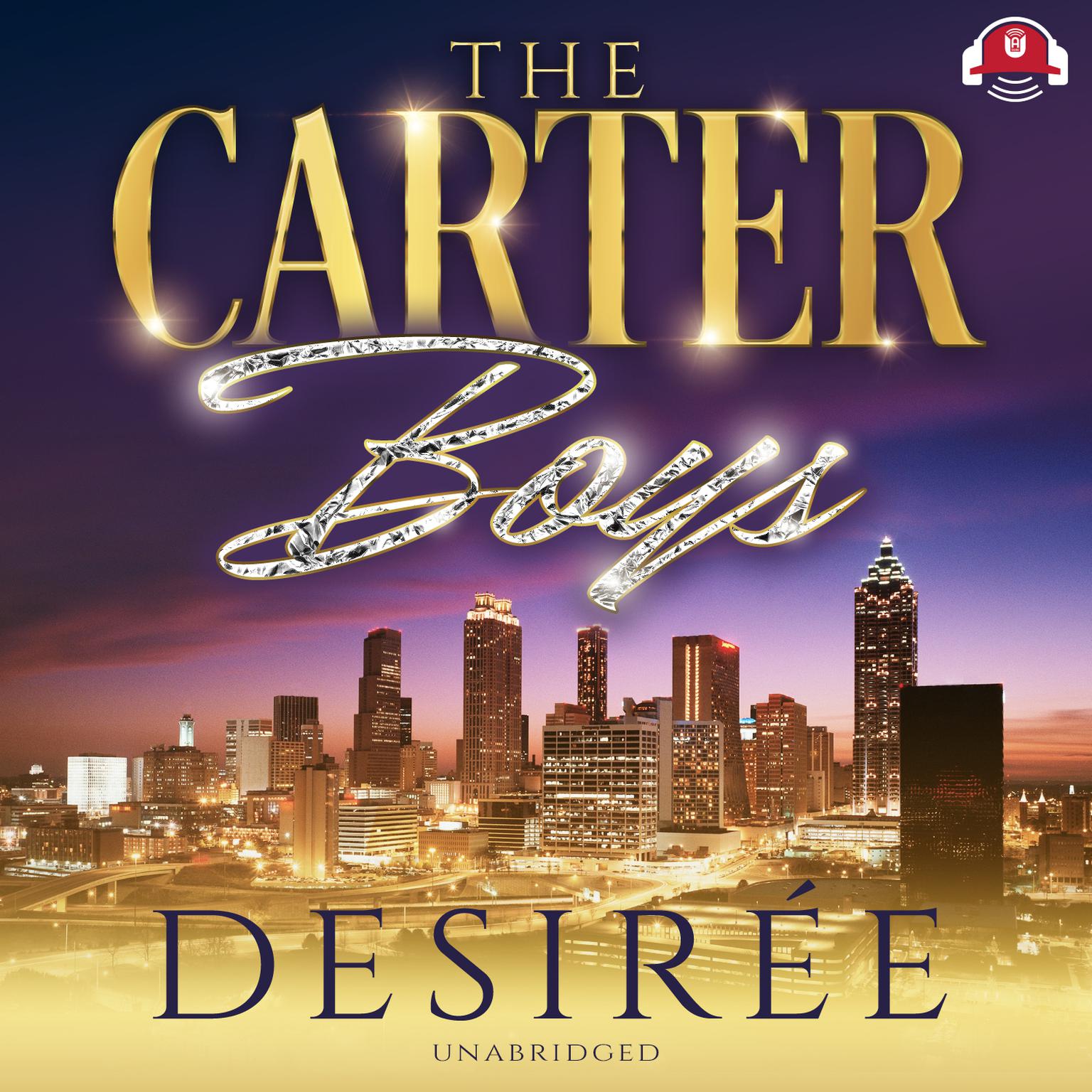 The Carter Boys Audiobook, by Desirée 