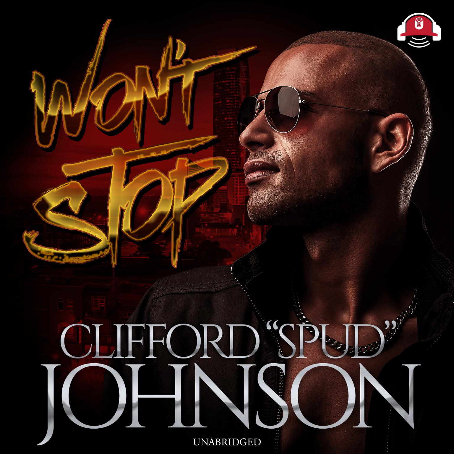 Won’t Stop Audiobook, by Clifford “Spud” Johnson