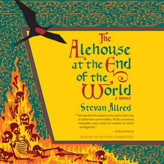 The Alehouse at the End of the World Audiobook, by Stevan Allred