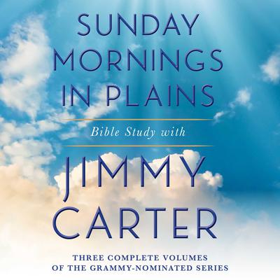 Sunday Mornings in Plains Collection: Bible Study with Jimmy Carter Audiobook, by Jimmy Carter