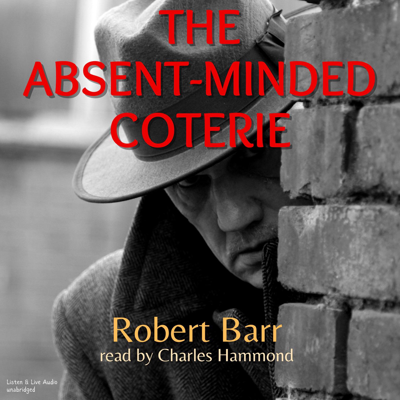 The Absent-Minded Coterie Audiobook, by Robert Barr