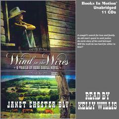Wind In The Wires: A Trails of Reba Cahill Series, Book 1 Audiobook, by Janet Chester Bly