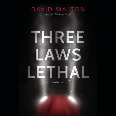 Three Laws Lethal Audiobook, by David Walton