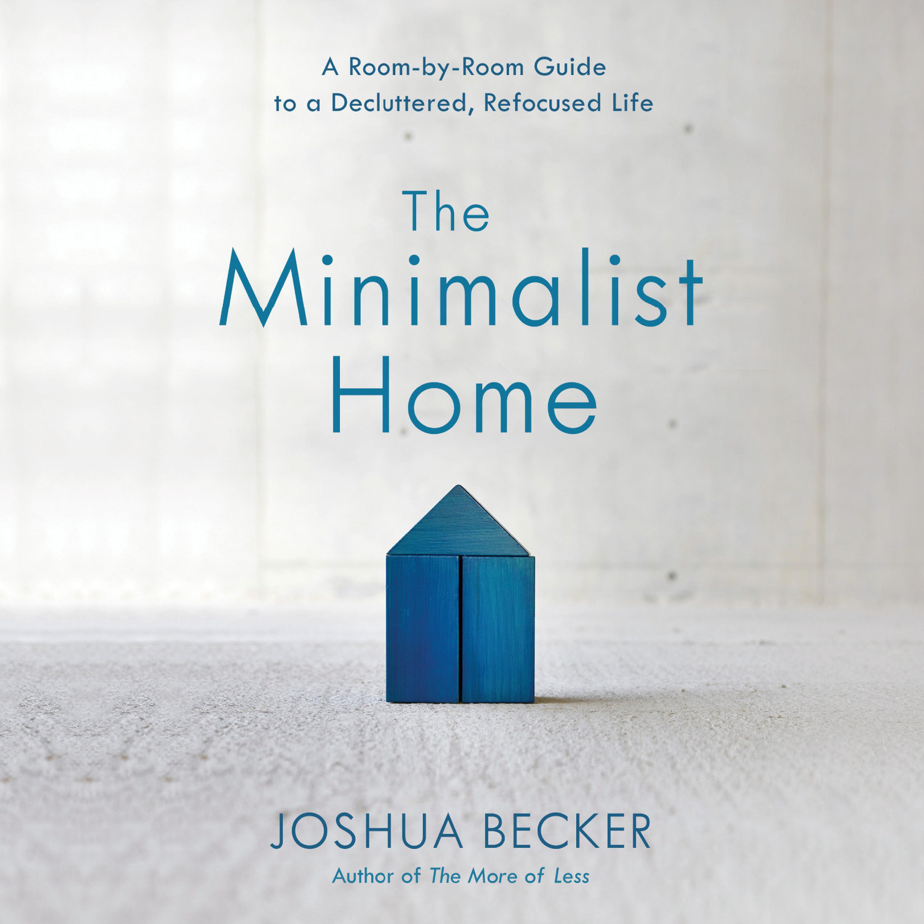 The Minimalist Home - Audiobook | Listen Instantly!