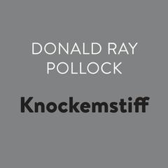 Knockemstiff Audiobook, by Donald Ray Pollock