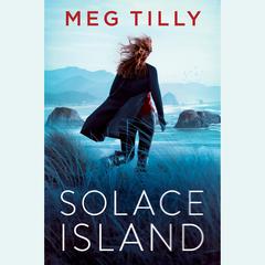 Solace Island Audiobook, by Meg Tilly