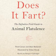 Does It Fart?: The Definitive Field Guide to Animal Flatulence Audiobook, by Dani Rabaiotti