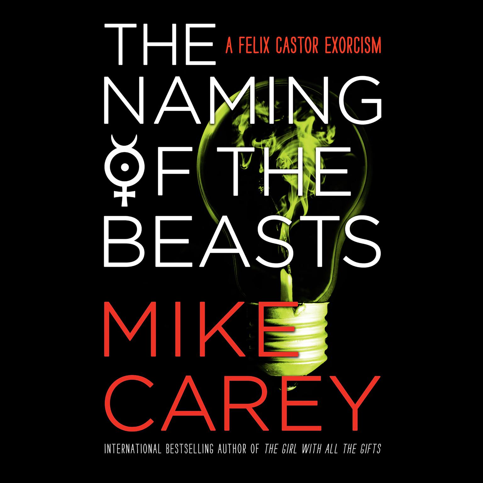 The Naming of the Beasts Audiobook, by Mike Carey