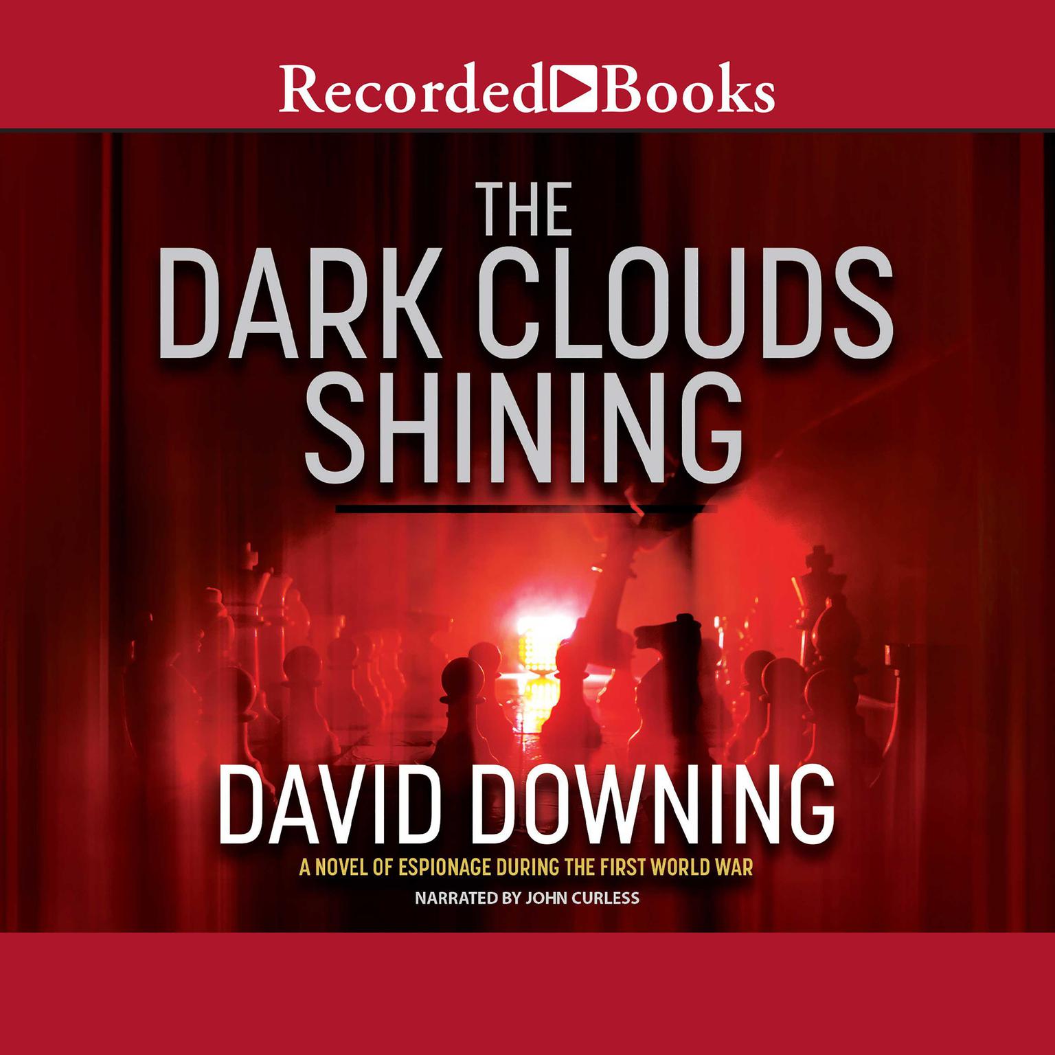The Dark Clouds Shining Audiobook, by David Downing