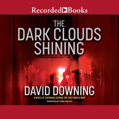 The Dark Clouds Shining Audiobook, by 