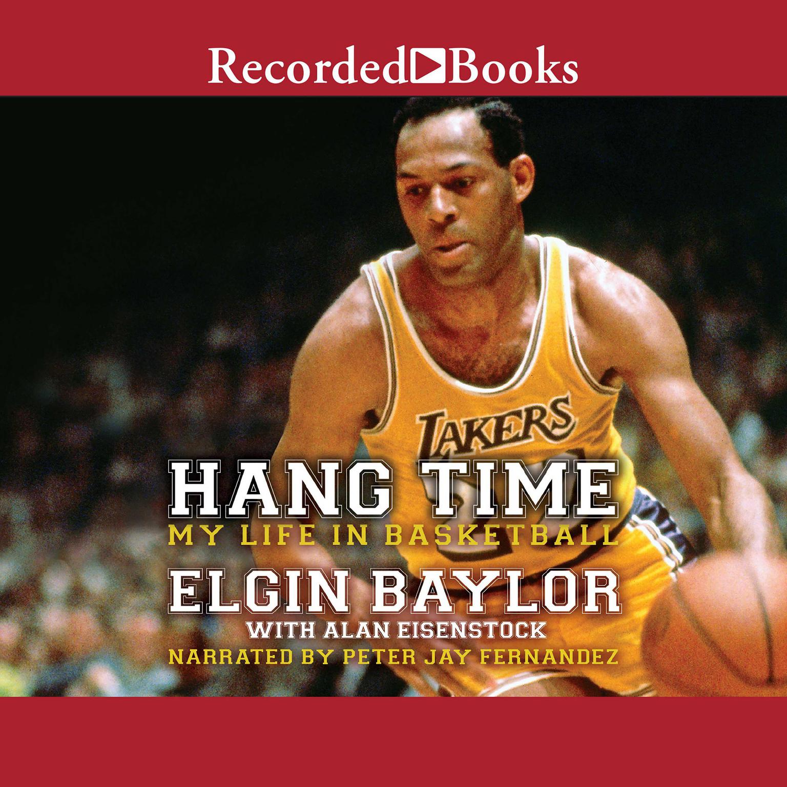 Hang Time: My Life in Basketball Audiobook, by Alan Eisenstock