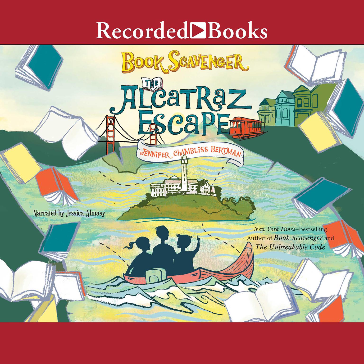 The Alcatraz Escape Audiobook, by Jennifer Chambliss Bertman