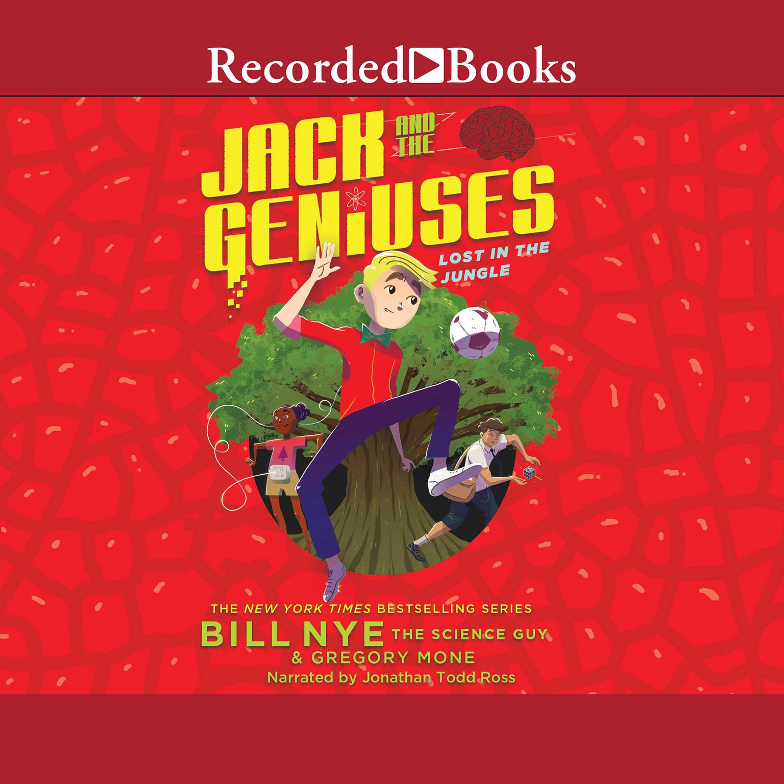 Jack and the Geniuses: Lost in the Jungle Audiobook, by Bill Nye