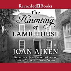 The Haunting of Lamb House Audiobook, by Joan Aiken