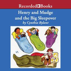 Henry and Mudge and the Big Sleepover Audiobook, by Cynthia Rylant