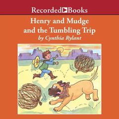 Henry and Mudge and the Tumbling Trip Audiobook, by Cynthia Rylant