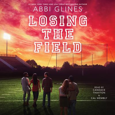 Losing the Field Audiobook, by Abbi Glines