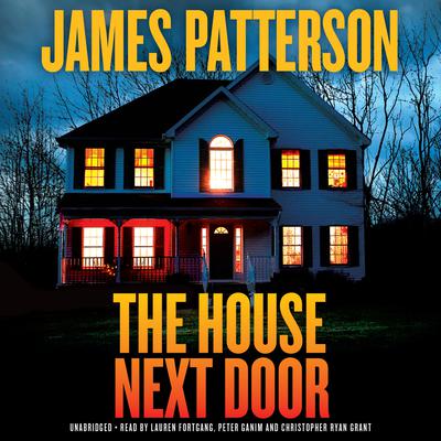 The House Next Door: Thrillers Audiobook, by James Patterson