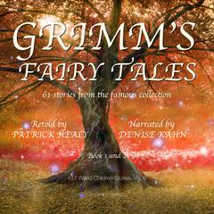 Grimms Fairy Tales - Book 1 and 2 Audiobook, by Patrick Healy