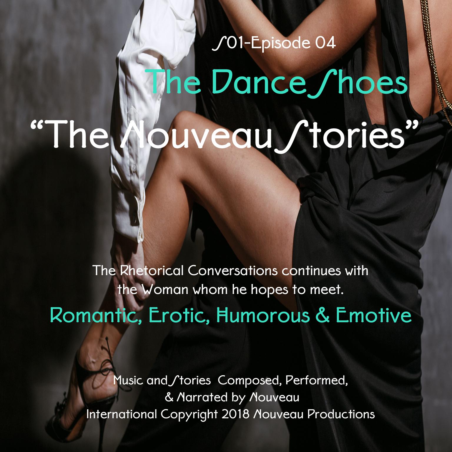 The Nouveau Stories (Series One-Episode -04) The Dance Shoes Audiobook, by Nouveau 