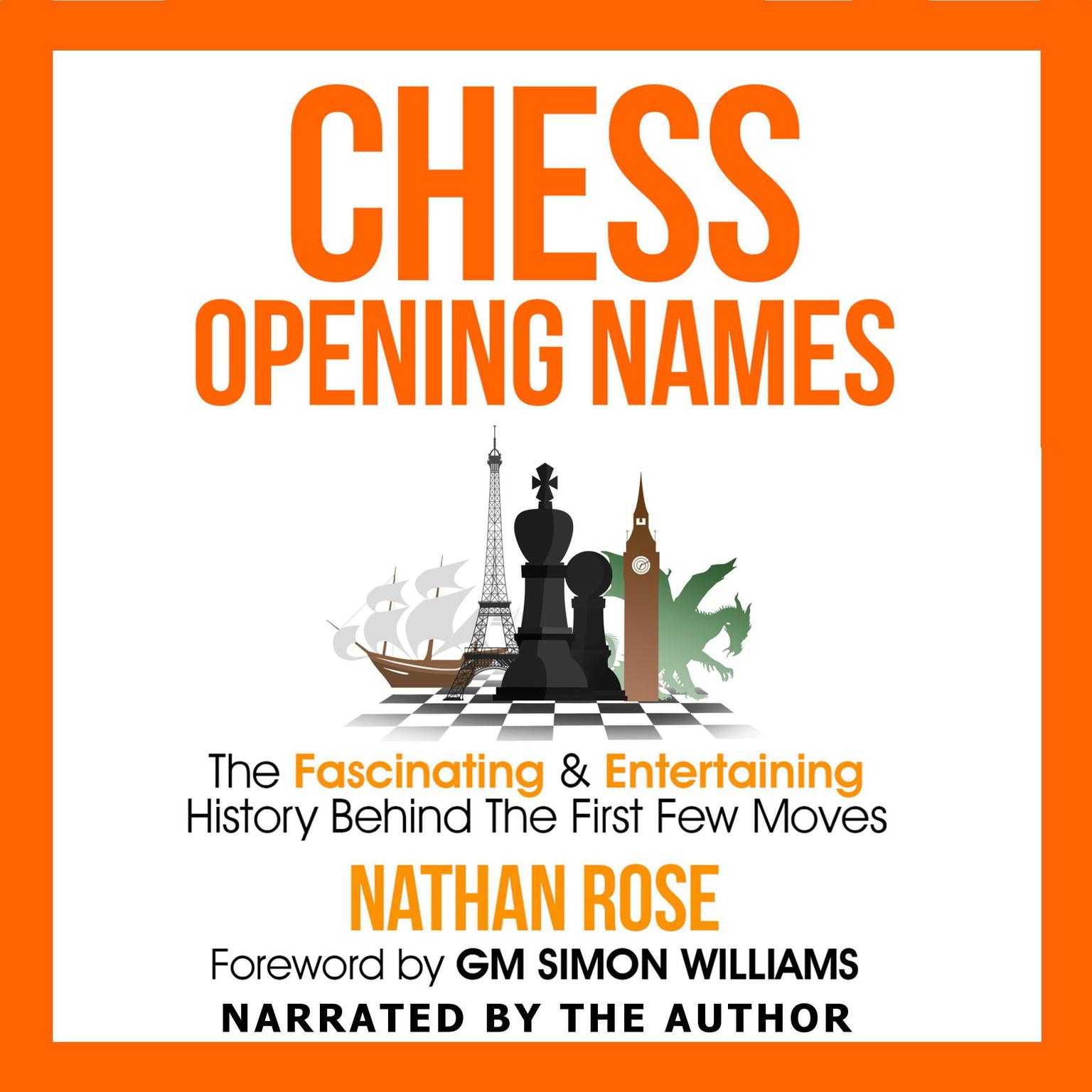Chess Opening Names - Volume 1 Audiobook, by Nathan Rose