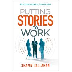 Putting Stories to Work: Mastering Business Storytelling Audiobook, by 