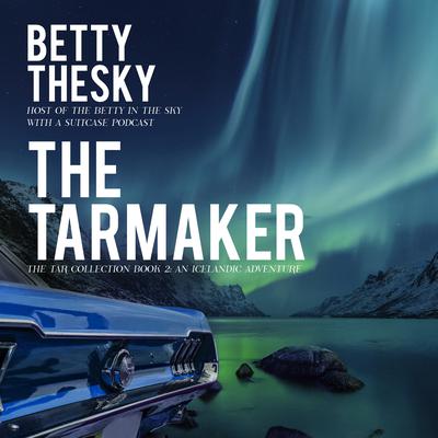 The Tarmaker  Audiobook, by Betty Thesky