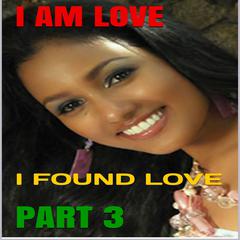 I Am Love: I Found Love Audiobook, by Raymond Sturgis