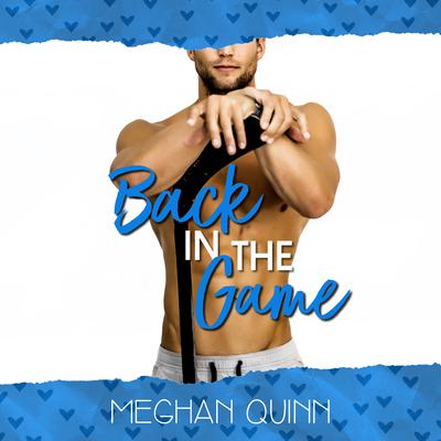 Back in the Game (A Dating by Numbers Novellla) Audiobook, by Meghan Quinn