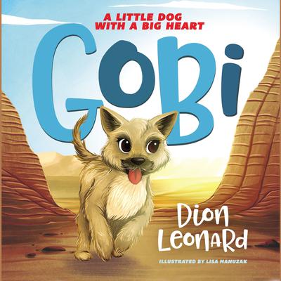 Gobi: A Little Dog with a Big Heart (picture book) Audiobook, by 