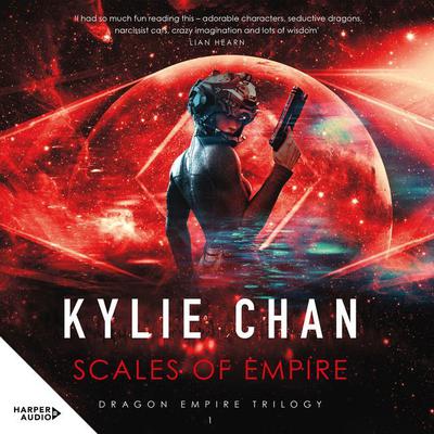 Scales of Empire Audiobook, by Kylie Chan