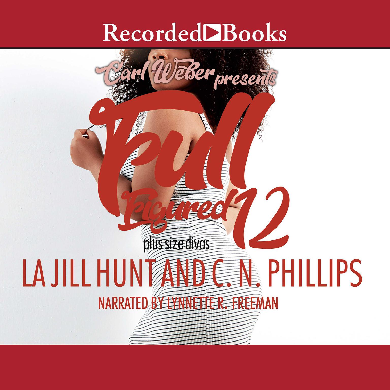 Full Figured 12 Audiobook, by La Jill Hunt