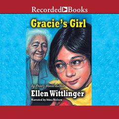 Gracie's Girl Audiobook, by Ellen Wittlinger