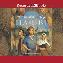Habibi Audiobook, by Naomi Shihab Nye