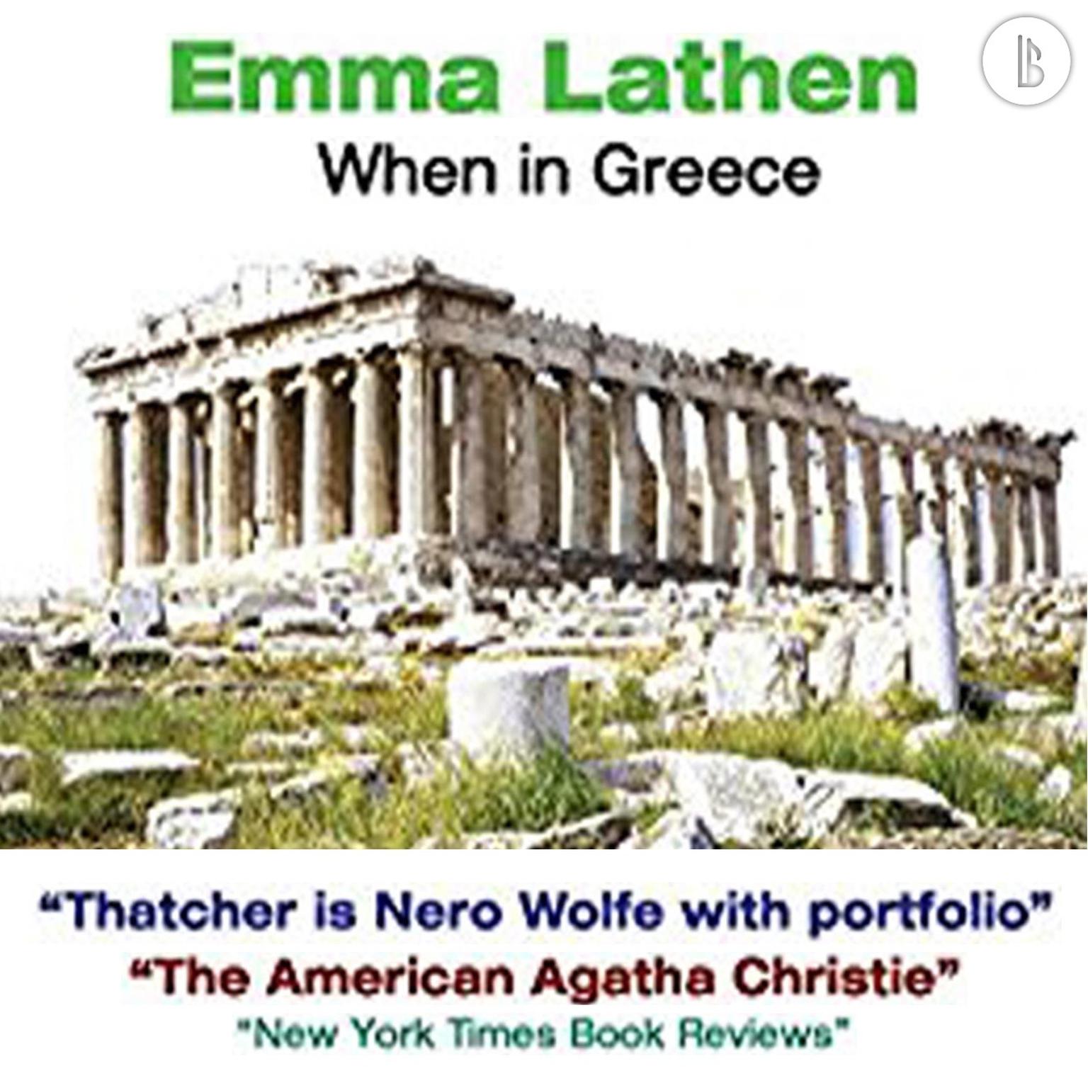 When in Greece: The Emma Lathen Booktrack Edition: Booktrack Edition Audiobook, by Emma Lathen