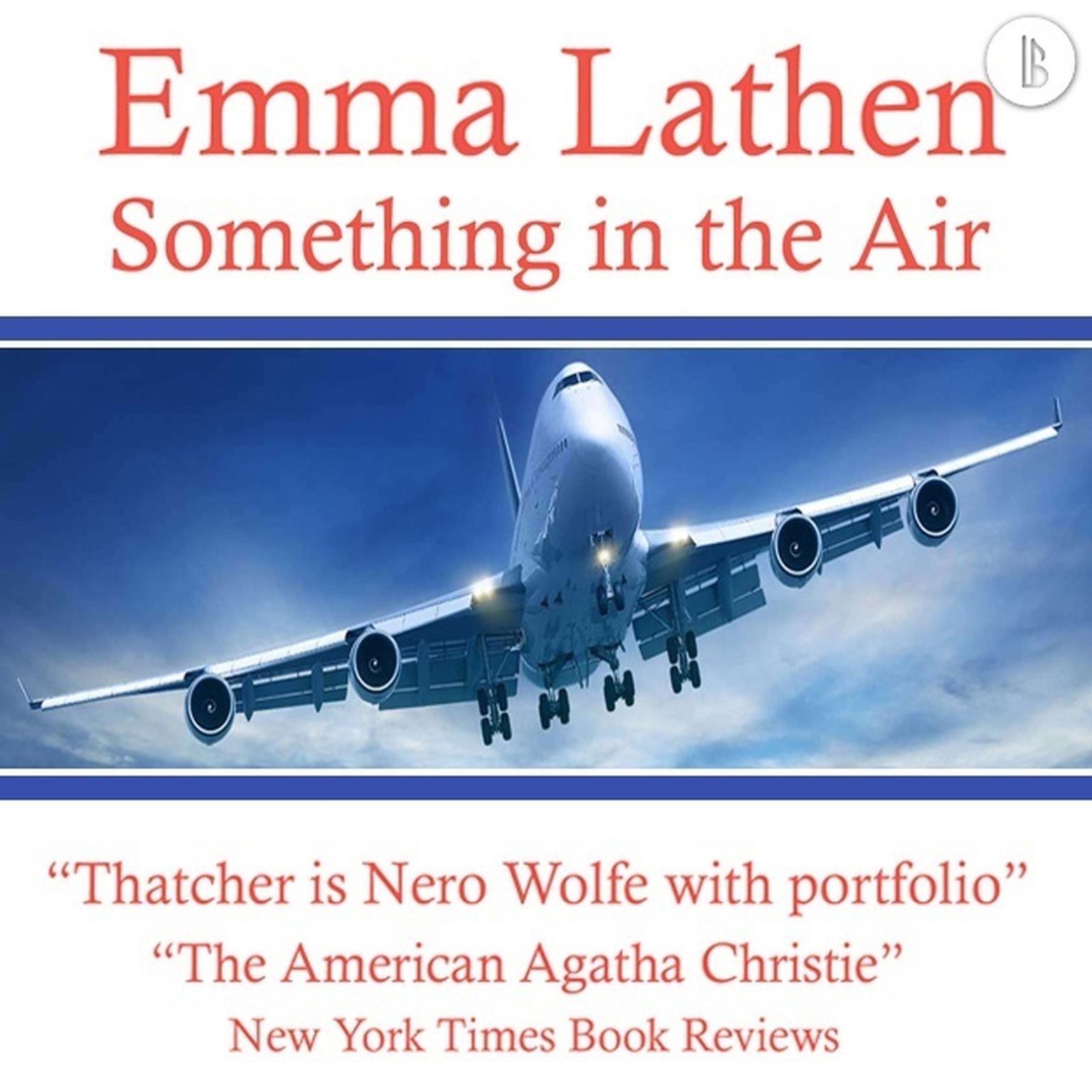 Something in the Air: The Emma Lathen Booktrack Edition: Booktrack Edition Audiobook, by Emma Lathen
