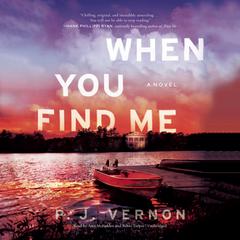 When You Find Me Audiobook, by P. J. Vernon