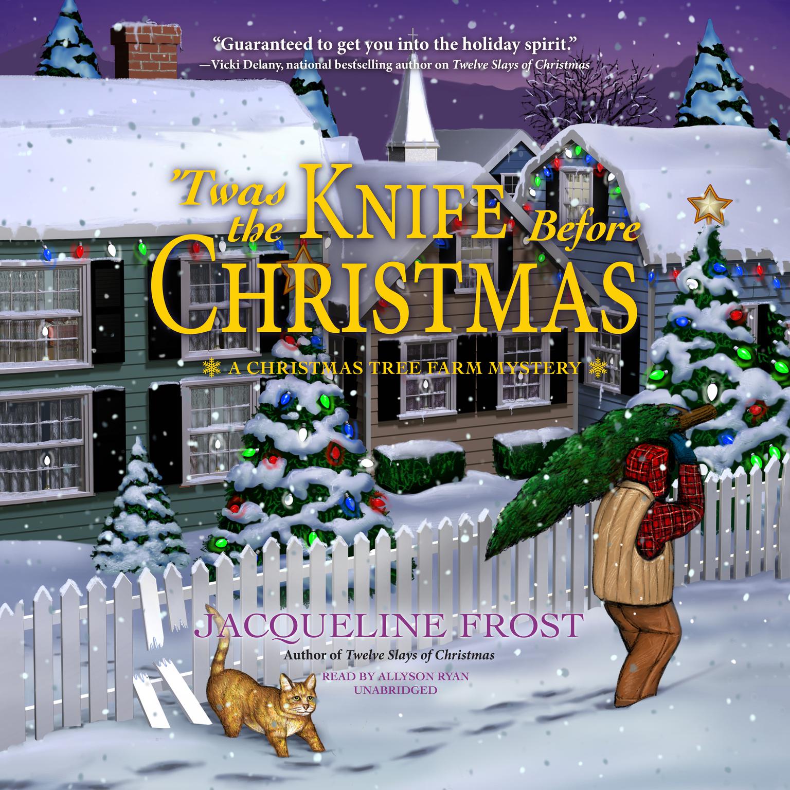 ’Twas the Knife before Christmas: A Christmas Tree Farm Mystery Audiobook, by Jacqueline Frost