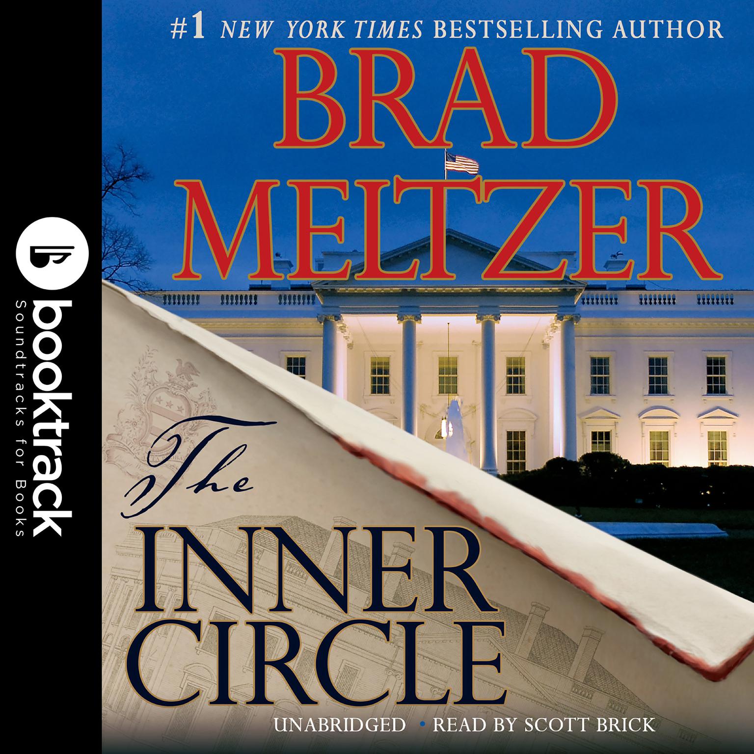 The Inner Circle: Booktrack Edition Audiobook, by Brad Meltzer