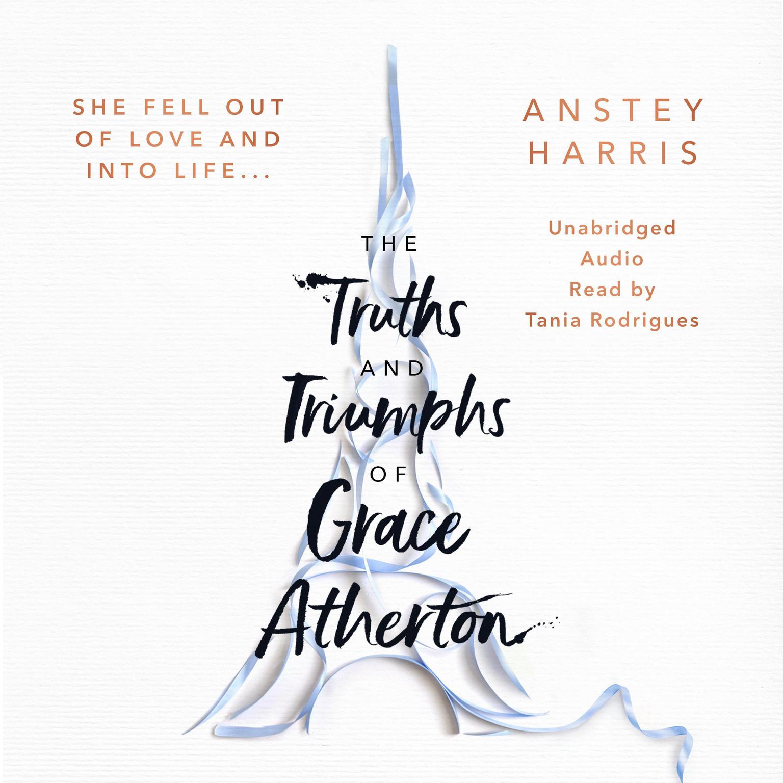 The Truths and Triumphs of Grace Atherton Audiobook, by Anstey Harris