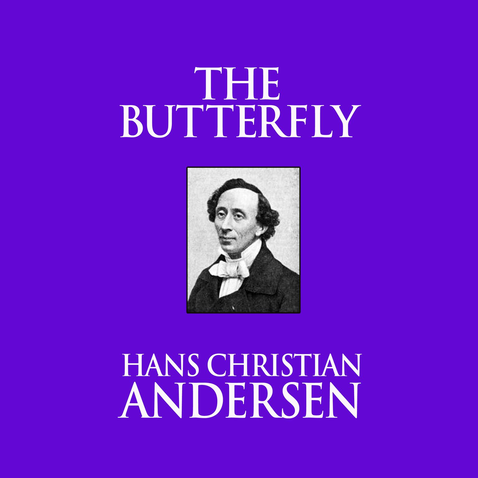The Butterfly Audiobook, by Hans Christian Andersen
