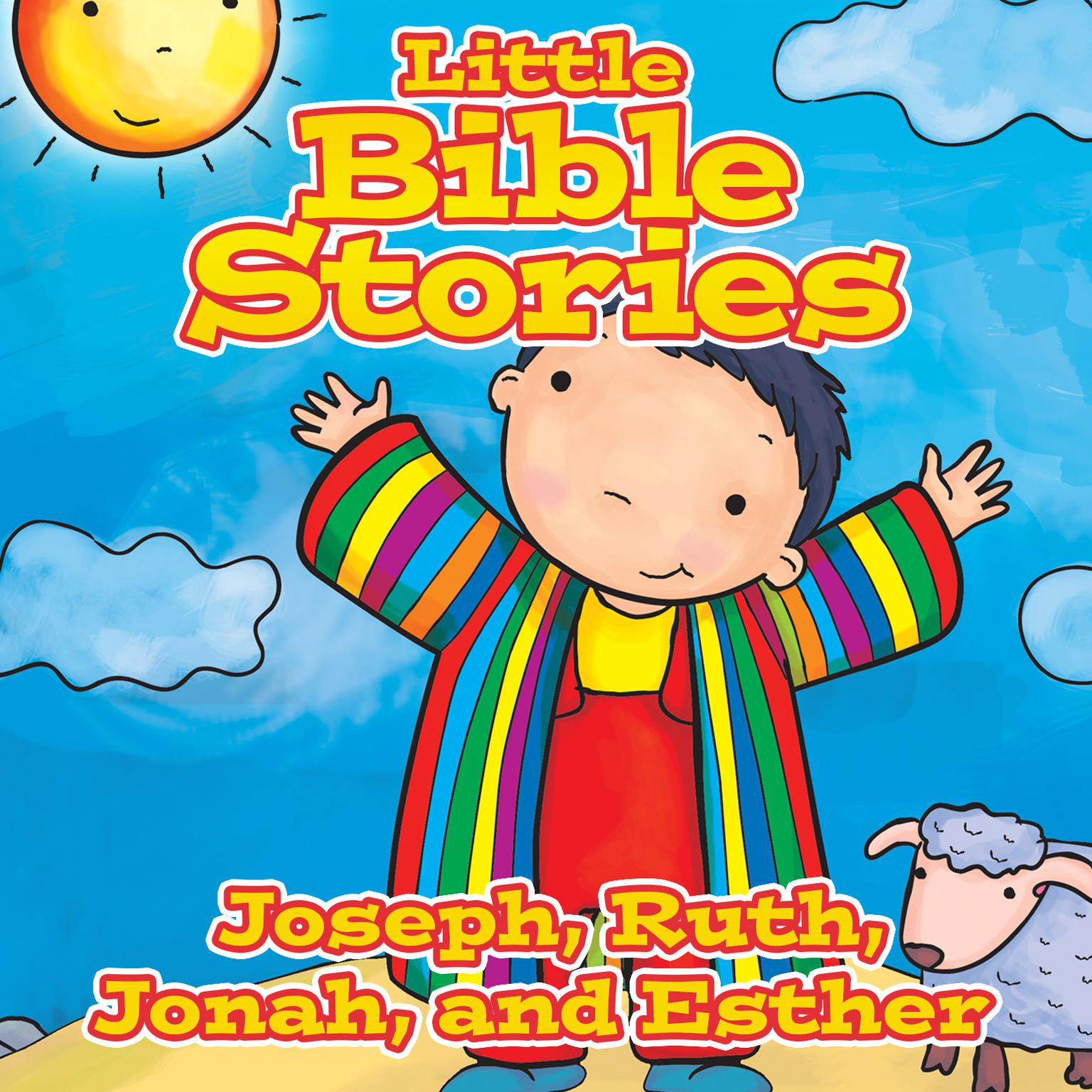 Little Bible Stories: Joseph, Ruth, Jonah, and Esther Audiobook, by Johannah  Gilman Paiva