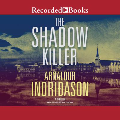 The Shadow Killer Audiobook, by Arnaldur Indridason