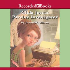 Gilda Joyce, Psychic Investigator Audiobook, by Jennifer Allison