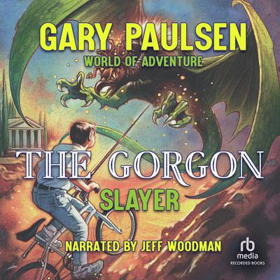 The Gorgon Slayer Audiobook, by 